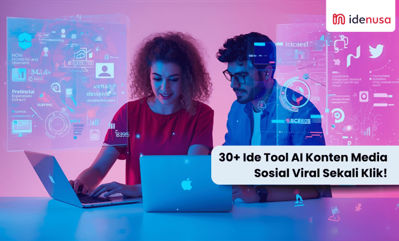 30+ Ide Tool AI Konten Media Sosial Viral Sekali Klik! - IdeNusa