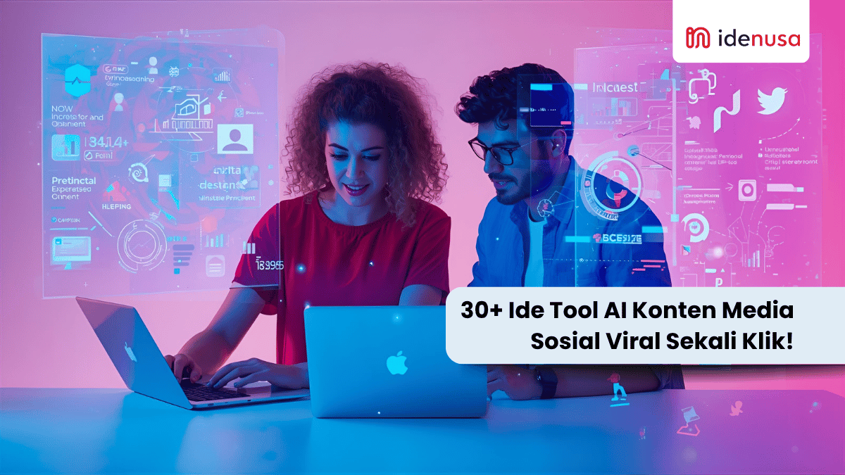 30+ Ide Tool AI Konten Media Sosial Viral Sekali Klik! - IdeNusa
