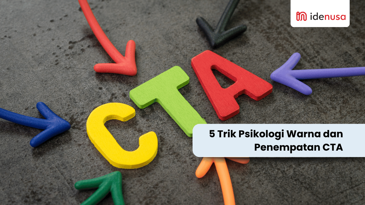 5 Trik Psikologi Warna dan Penempatan CTA