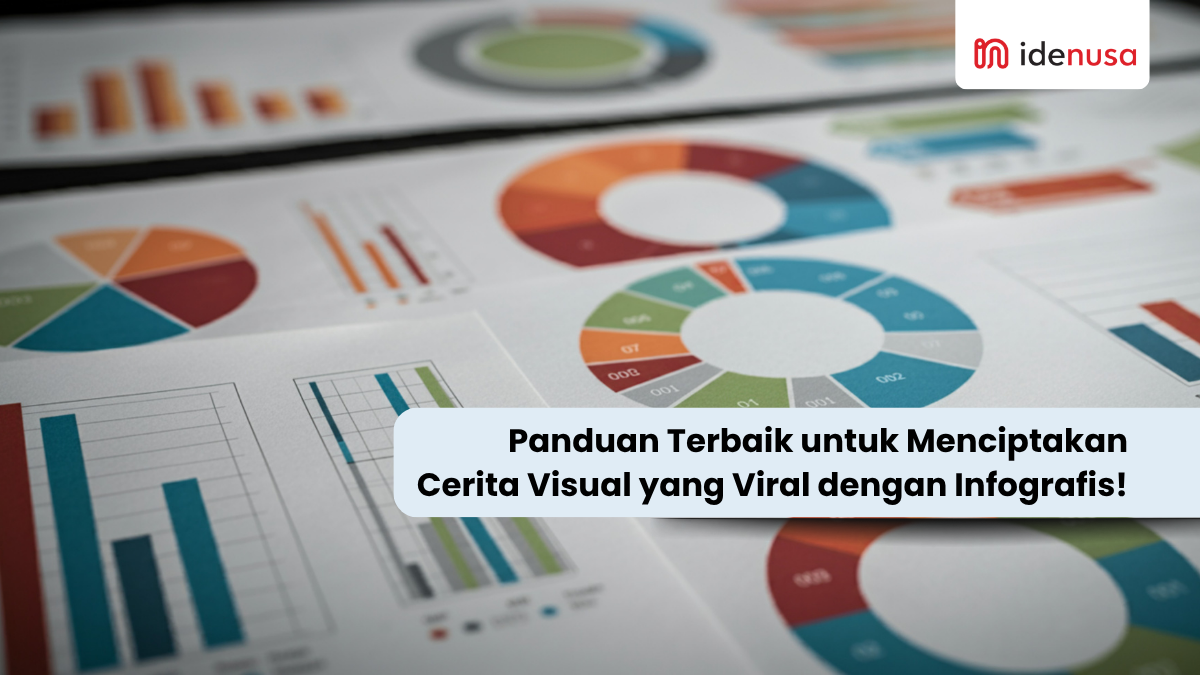 Panduan Terbaik untuk Menciptakan Cerita Visual yang Viral dengan Infografis - IdeNusa