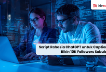 Script Rahasia ChatGPT untuk Captions Bikin 10K Followers Sebulan