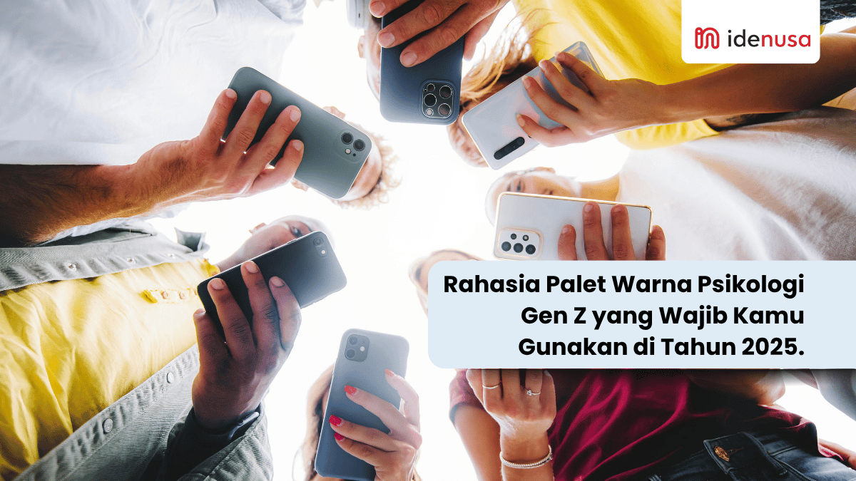 Rahasia Palet Warna Psikologi Gen Z yang Wajib Kamu Gunakan di Tahun 2025. - IdeNusa